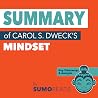 Summary of Carol S. Dweck's Mindset: Key Takeaways & Analysis