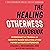 The Healing Otherness Handbook: Overcome the Trauma of Identity-Based Bullying and Find Power in Your Difference