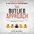 The Outlier Approach: How to Triumph in Your Career as a Nonconformist