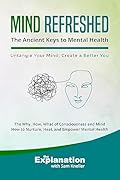 Mind Refreshed: Ancient Keys to Mental Health