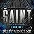 Saint: A Dark Romance (Saint and Sinners, Book 1)