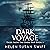 Dark Voyage: Horror and Mystery on the Arctic Seas (Tales from the Dark Past, Book 1)