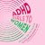 ADHD Girls to Women: Getting on the Radar