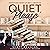 Quiet, Please: Dispatches from a Public Librarian (10th Anniversary Edition) (Nonsense Series, Book 1)