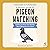 A Pocket Guide to Pigeon Watching: Getting to Know the World's Most Misunderstood Bird