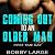 Coming Out to an Older Man by Bobby Large