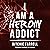 I Am a Heroin Addict
