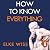 How to Know Everything: Ask...