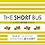 The Short Bus: A Journey Beyond Normal