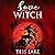 Love Witch: Torrent Witches Cozy Mysteries, Book 7
