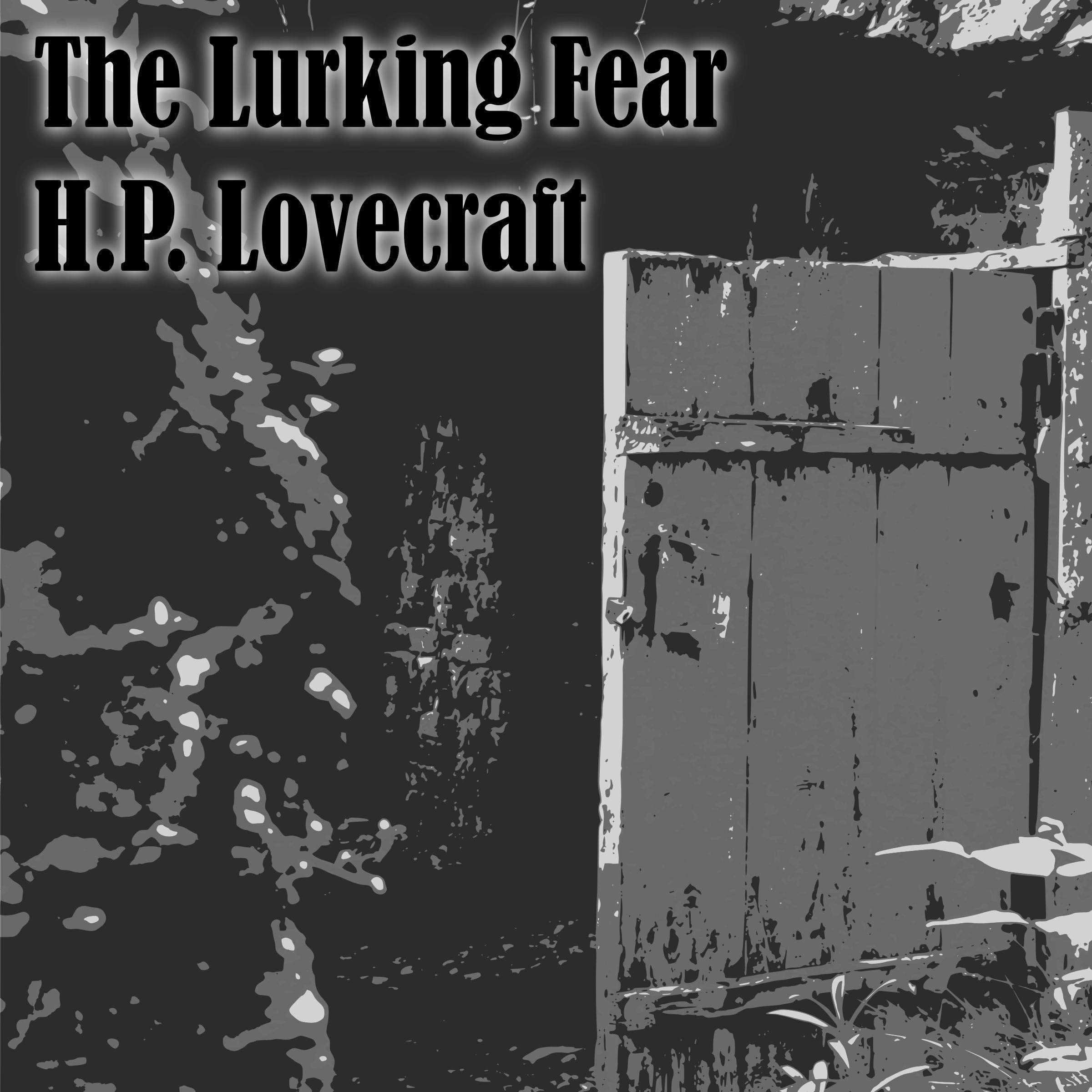 The Lurking Fear
