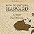 How to Get into Harvard: A Story