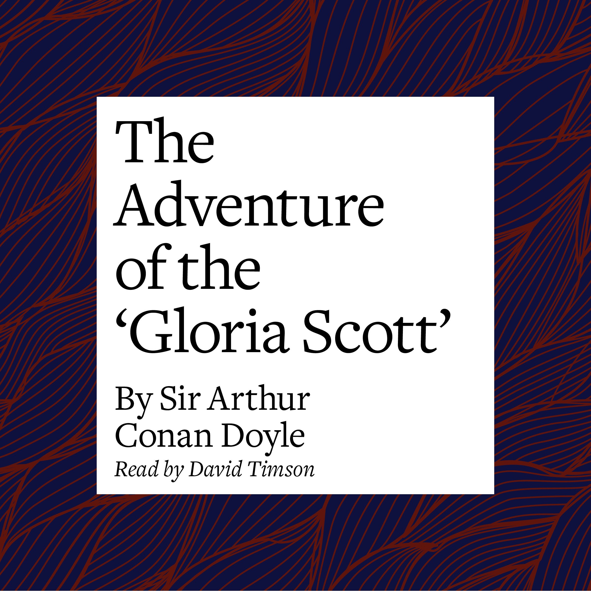 The Adventure of the 'Gloria Scott'