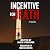 Incentive for Death: A Novel