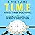 T.I.M.E: Things I Must Experience: How to Manage Your Time More Effectively so You Can Do More of What You Love