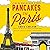 Pancakes in Paris: Living the American Dream in France