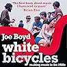 White Bicycles: M...