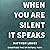 When You Are Silent It Speaks: Charting the Spiritual Path