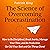 The Science of Overcoming Procrastination: How to Be Disciplined, Break Inertia, Manage Your Time, and Be Productive. Get off Your Butt and Get Things Done!