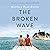 The Broken Wave