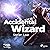 Accidental Wizard