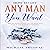 How to Get Any Man You Want: Key Secrets to Not Get Played and Catch a Man Worth Keeping
