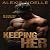 Keeping Her