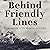 Behind Friendly Lines: Memoirs of a US Marine in Chile