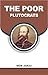 THE POOR PLUTOCRATS