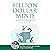 Billion Dollar Mind: A Practical Guide to the Game of Life