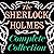 The Sherlock Holmes Complete Collection