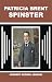 PATRICIA BRENT, SPINSTER