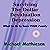 Surviving the Dollar Devaluation Depression: What to Do to Save Your Family