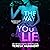 The Way You Lie