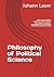 Philosophy of Political Science by Johann Lauer