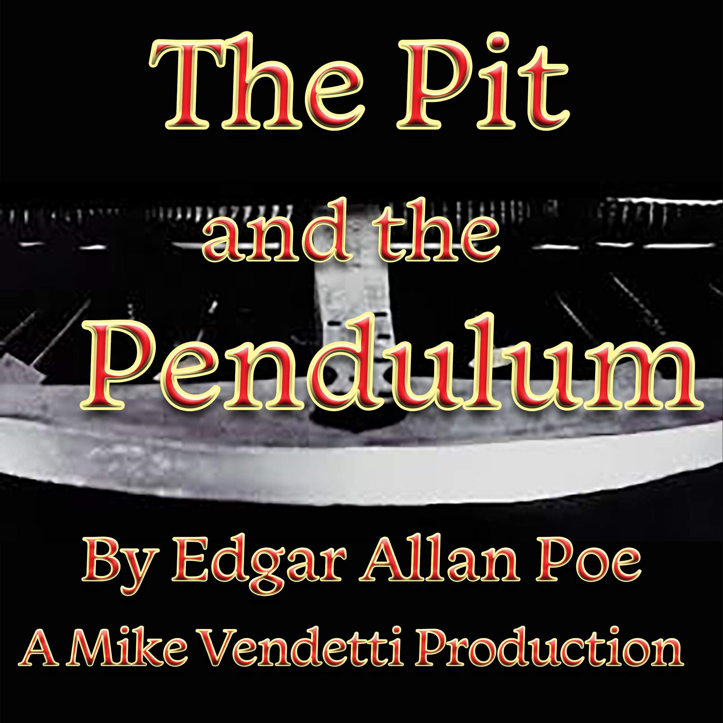 The Pit and the Pendulum