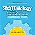 Systemology: Create Time, Reduce Errors and Scale Your Profits with Proven Business Systems