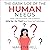 The Dark Side of the Human Needs: Help Clients Answer the Question 'Why Do I Do That?' and Stop Self Sabotage (Uncommon Practitioner Series)