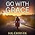 Go with Grace: A Suspenseful Thriller (Selena Bailey, Book 4)