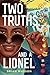 Two Truths and a Lionel by Brian Wasson Two Truths and a Lionel by Brian Wasson