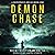 Demon Chase: A Supernatural/Horror Thriller Series (A Monstrous Dread, Book 1)