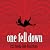 One Fell Down