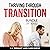Thriving Through Transition Bundle, 2 in 1 Bundle by J.L. Wright