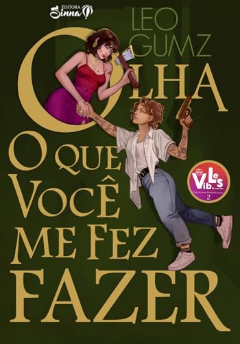 Olha o que você me fez fazer (Portuguese Edition)