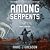Among Serpents