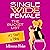 Start a Blog: Single Wide Female: The Bucket List, Book 2