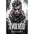 EVOLVED: A Dark Post-Apocalyptic Romance