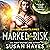 Marked for Risk: Crashed and Claimed, Book 5