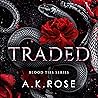 Traded: Blood Tie...