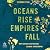 Oceans Rise Empires Fall: Why Geopolitics Hastens Climate Catastrophe